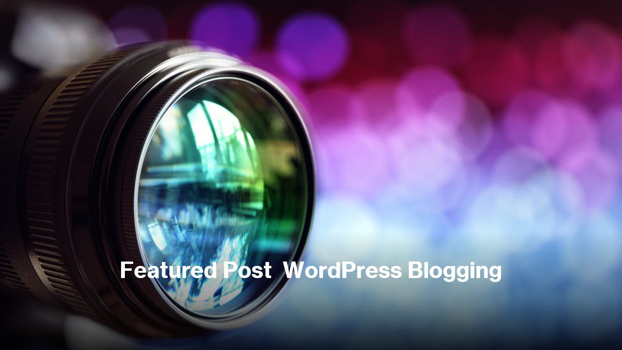 The A – Z Guide Of Featured Content – WordPress Blogging