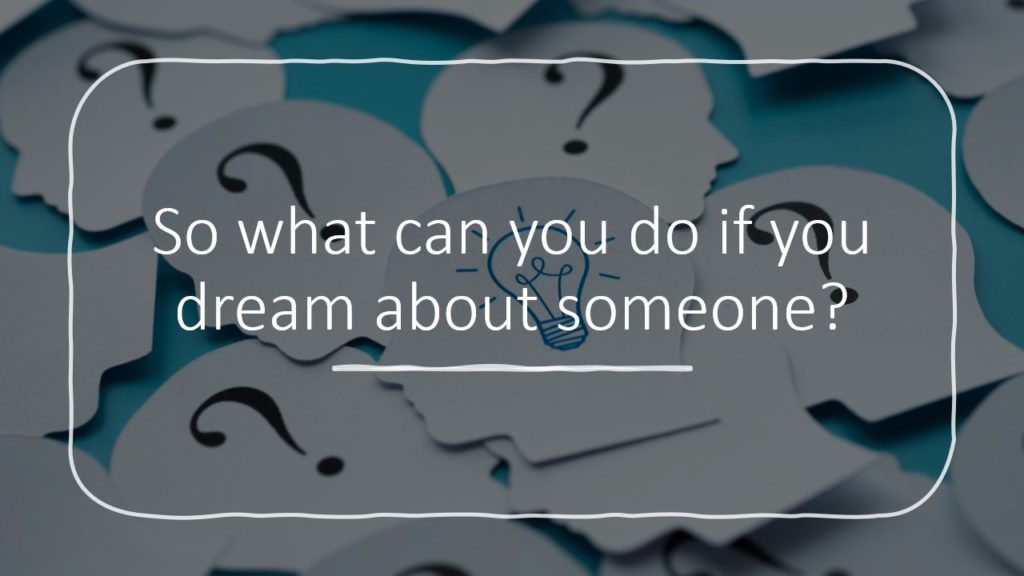 What does it mean when you dream about someone