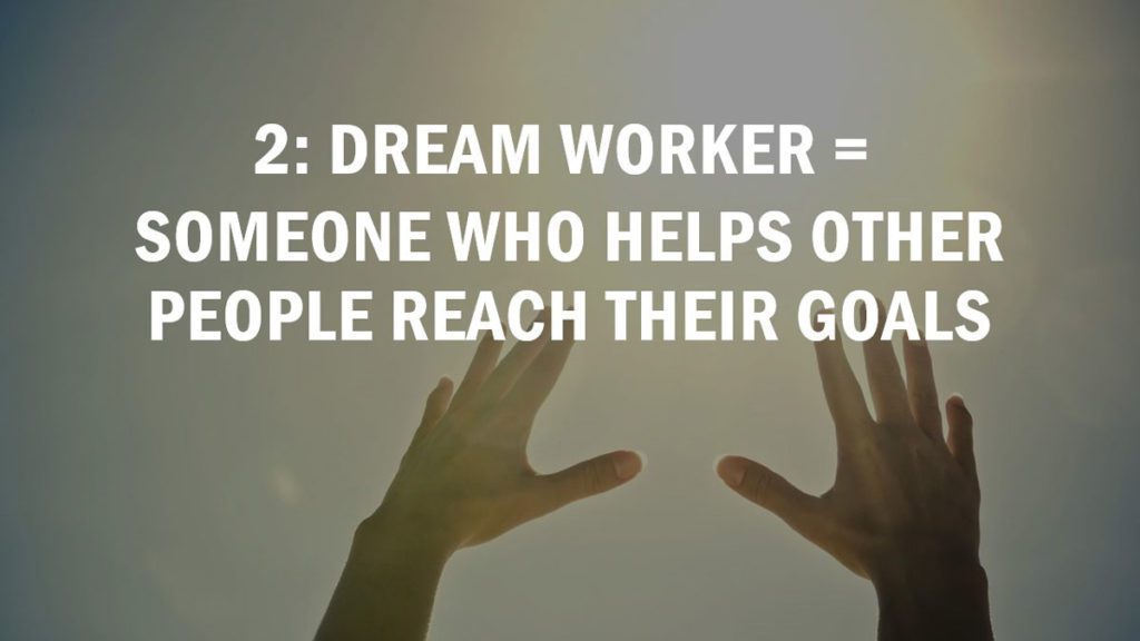 what is a dream worker