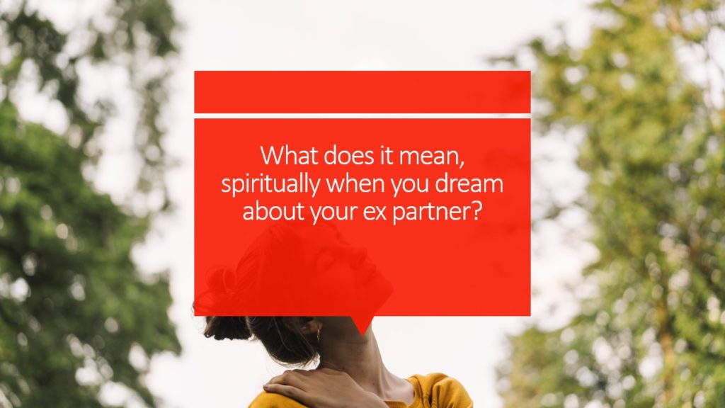 spiritual meaning of dreaming about your ex partner