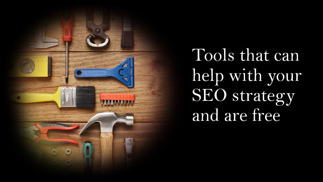 Tools that can help with your SEO strategy that are also free!